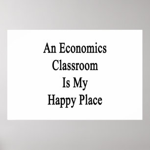Ein ökonomisches Klassenzimmer ist mein glückliche Poster