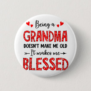 Ein Oma macht mich zum alten, gesegneten Müttertag Button