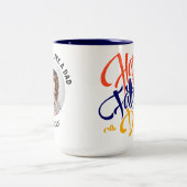 Ein Onkel ist wie ein Vater ...Dog Custom Foto Zweifarbige Tasse (Mittel)