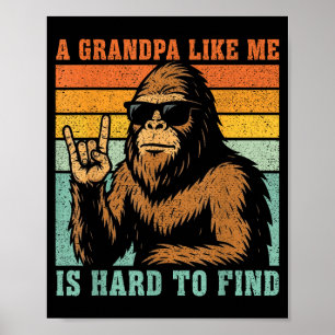 Ein Opa wie er ist schwer zu finden Bigfoot Vater Poster