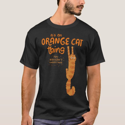Ein Orange Cat Ding - Funny Tabby Cat Hangon T-Shirt (Vorderseite)