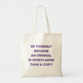 Ein Original ist mehr wert Tasche