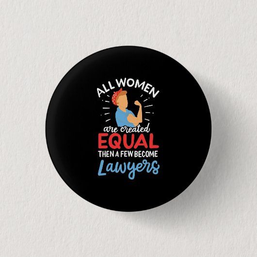 Ein paar Frauen werden Anwälte Button (Vorderseite)