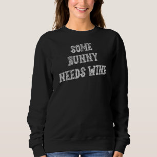 Ein paar Sonnen brauchen Wein Spaß Spaß Sweatshirt