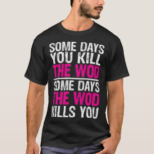 Ein paar Tage die Gewichtszunahme töten Sie die WO T-Shirt
