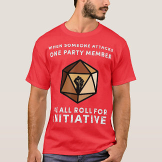 Ein Party Mitglied, das wir alle für Initiative Bl T-Shirt