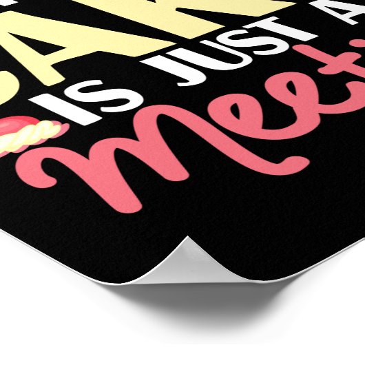 Ein Party ohne Kuchen backen ist nur ein Meeting C Poster (Ecke)