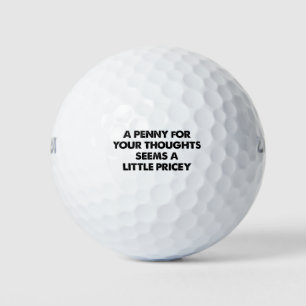 Ein Penny für deine Gedanken scheint ein bisschen  Golfball