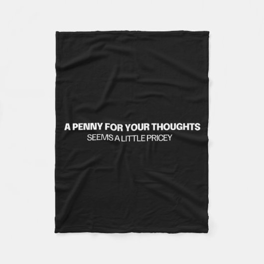 Ein Penny für deine Gedanken - Witz  Fleecedecke (Vorderseite)