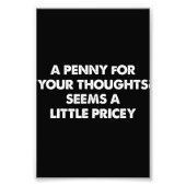 Ein Penny für Ihre Gedanken scheint ein bisschen t Fotodruck (Vorne)