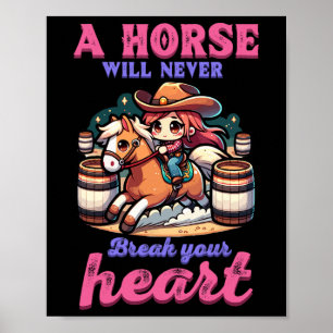 Ein Pferd bricht nie dein Herz, ich bin Reittier H Poster