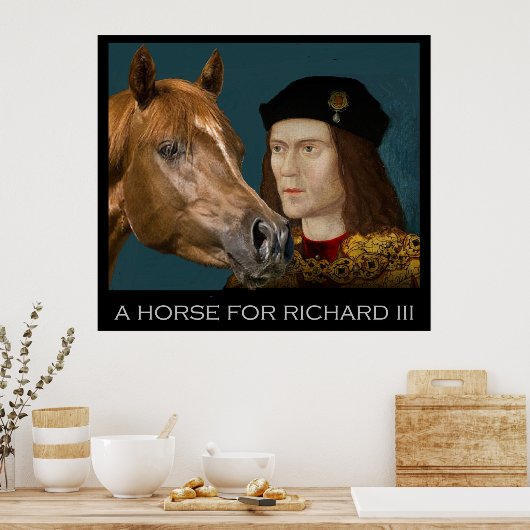 Ein Pferd für Richard III Poster (Küche)