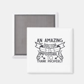 Ein phantastischer Arzt kann nicht richtig danken Magnet (Vorderseite/Rückseite)