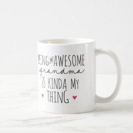 Ein phantastisches Oma zu sein, ist so etwas wie m Kaffeetasse