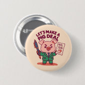 Ein Pig Deal Button (Vorne & Hinten)