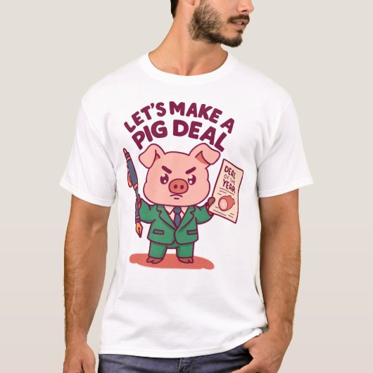 Ein Pig Deal T-Shirt (Vorderseite)