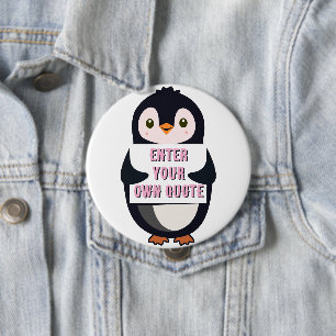 Ein Pinguin hält ein Schild mit anpassbarem Text t Button