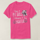 Ein Pitbull Euthanize A Hunde Kämpfer PitBull Lov  T-Shirt (Design vorne)