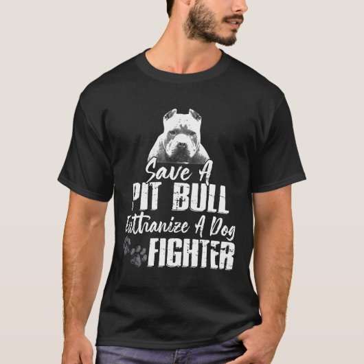 Ein Pitbull Euthanize rette einen Hundekämpferschu T-Shirt (Vorderseite)