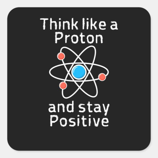Ein positiver Proton Quadratischer Aufkleber (Vorderseite)