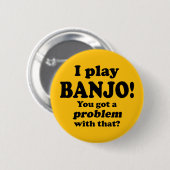 Ein Problem damit got, Banjo Button (Vorne & Hinten)