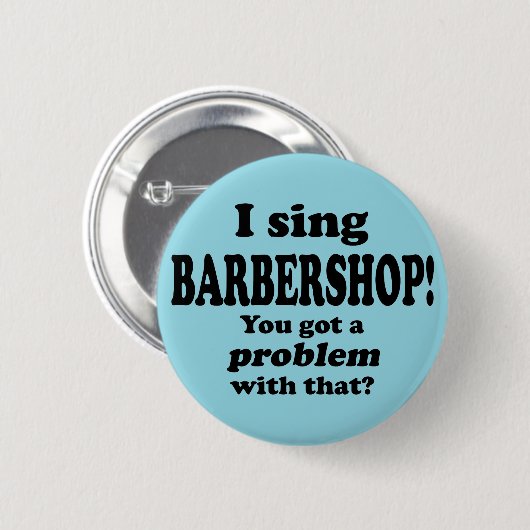 Ein Problem damit got, Barbershop. Button (Vorne & Hinten)