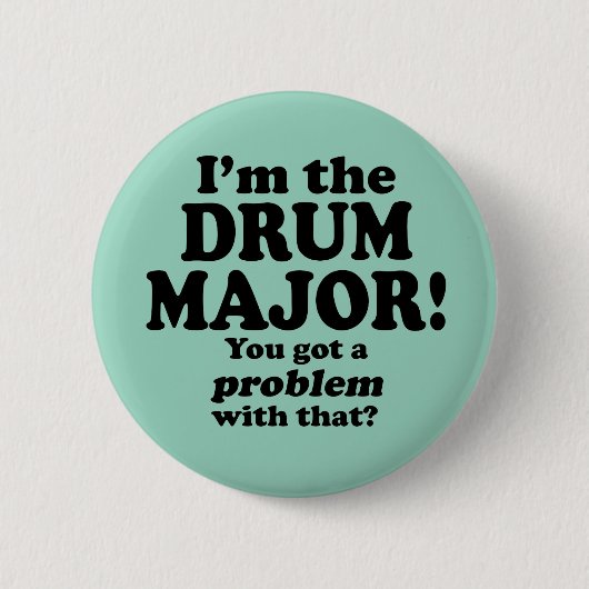 Ein Problem damit got, Drum Major Button (Vorderseite)