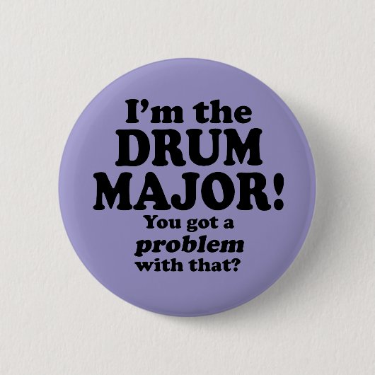 Ein Problem damit got, Drum Major Button (Vorderseite)