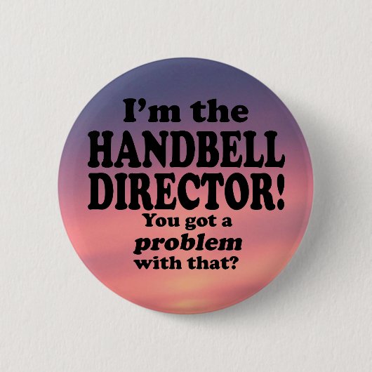 Ein Problem damit got, Handbell Director Button (Vorderseite)
