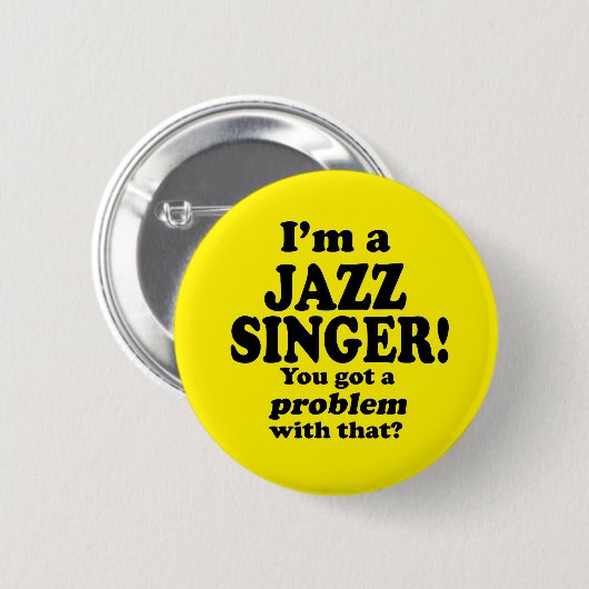Ein Problem damit got, Jazz Sänger Button (Vorne & Hinten)