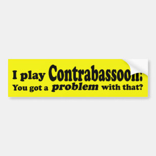 Ein Problem damit got, Kontrabassoon Autoaufkleber