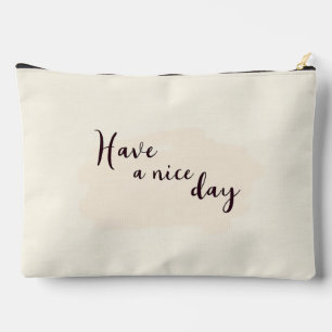 Ein Produkt mit dem Design "Habe einen schönen Tag Zubehörtasche