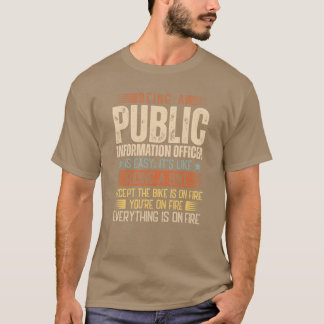 Ein Public Information Officer zu sein ist einfach T-Shirt