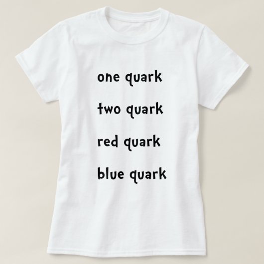 Ein Quark zwei Quarkroter Quark-BlauQuark T-Shirt (Design vorne)