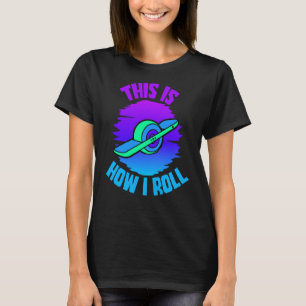 Ein Rad ist, wie ich Rollschuh-Leben Skateboard T-Shirt