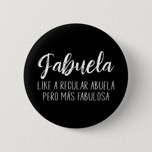 Ein regelmäßiger Abuela Para Fabuela Mütter Tag Button (Vorderseite)