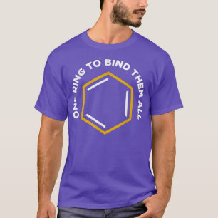 Ein Ring, um sie alle Chemiewissenschaften zu bind T-Shirt