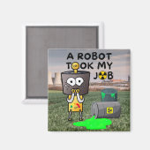 Ein Roboter nahm mir die Arbeit Magnet (Vorderseite/Rückseite)