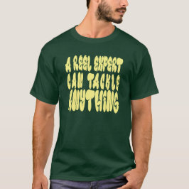 Ein Rollenexperte kann skalierbare Vektorgrafiken  T-Shirt