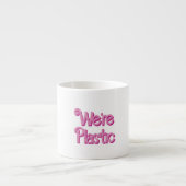 Ein rosa Wir sind Plastik Espressotasse (Vorderseite)