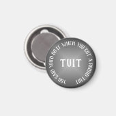 Ein runder Tuit Humorer Gradient Magnet (Vorderseite/Rückseite)