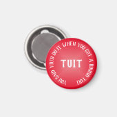 Ein runder Tuit, humorvoll roter Geist Magnet (Vorderseite/Rückseite)