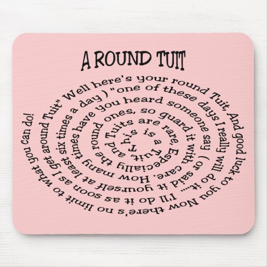 Ein runder Tuit mit rosa Mousepad (Vorne)