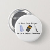Ein Salz und eine Batterie mit einer tödlichen Button (Vorne & Hinten)