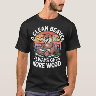 Ein sauberer Biber bekommt immer mehr Holz Lustig T-Shirt