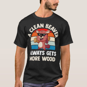 Ein sauberer Biber bekommt immer mehr Holz T-Shirt