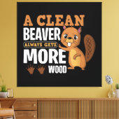 Ein sauberer Biber erhält immer mehr holzkomische  Leinwanddruck (Insitu (Wohnzimmer))