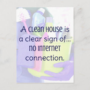 Ein sauberes Haus ist ein klares Zeichen ... kein  Postkarte