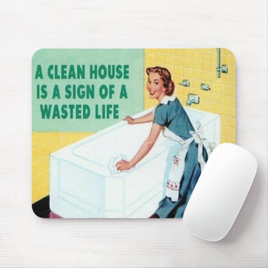 Ein sauberes Haus ist… Mousepad (Mit Mouse)