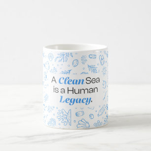Ein sauberes Meer ist ein menschliches Erbe Meer Kaffeetasse